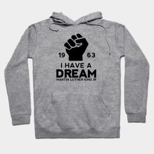 I have a Dream Hoodie